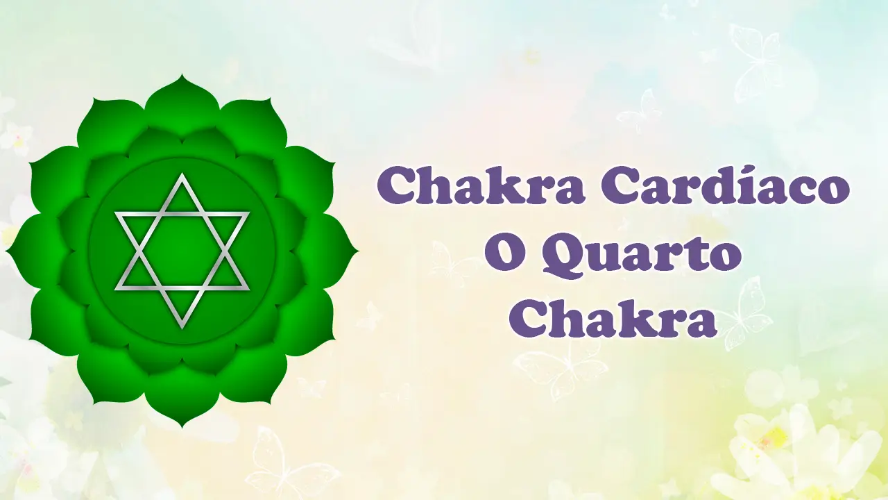 Leia mais sobre o artigo Chakra Cardíaco | O Quarto Chakra