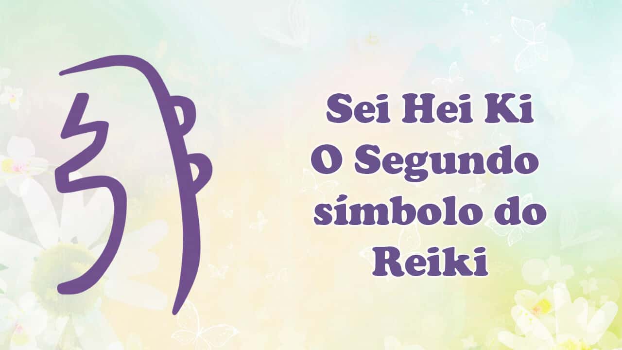 No momento, você está visualizando Sei Hei Ki | O Segundo símbolo do Reiki