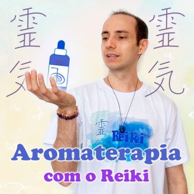 aromaterapia-com-o-reiki aromaterapia-com-o-reiki